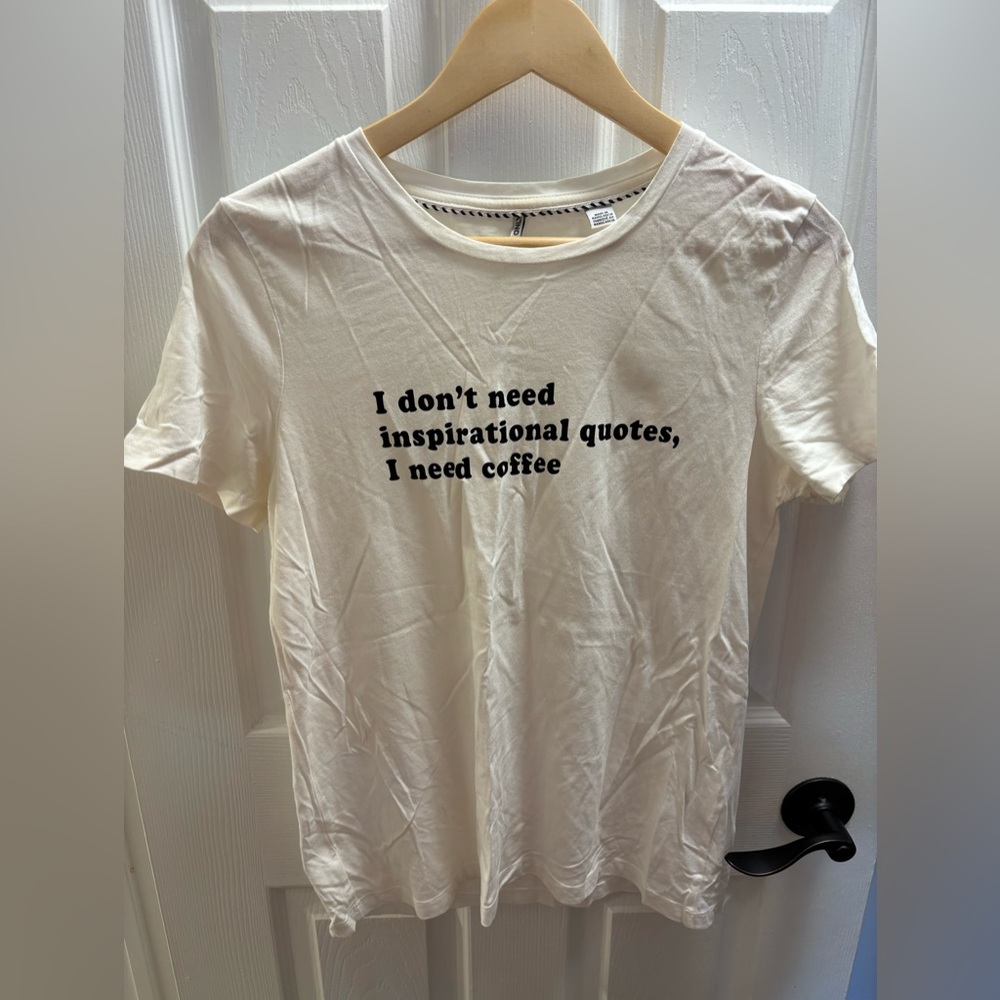 Only Coffee Quote T-Shirt